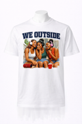 "We Outside" Girl's Night T-Shirt