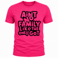 "Aint No Family" T-Shirt