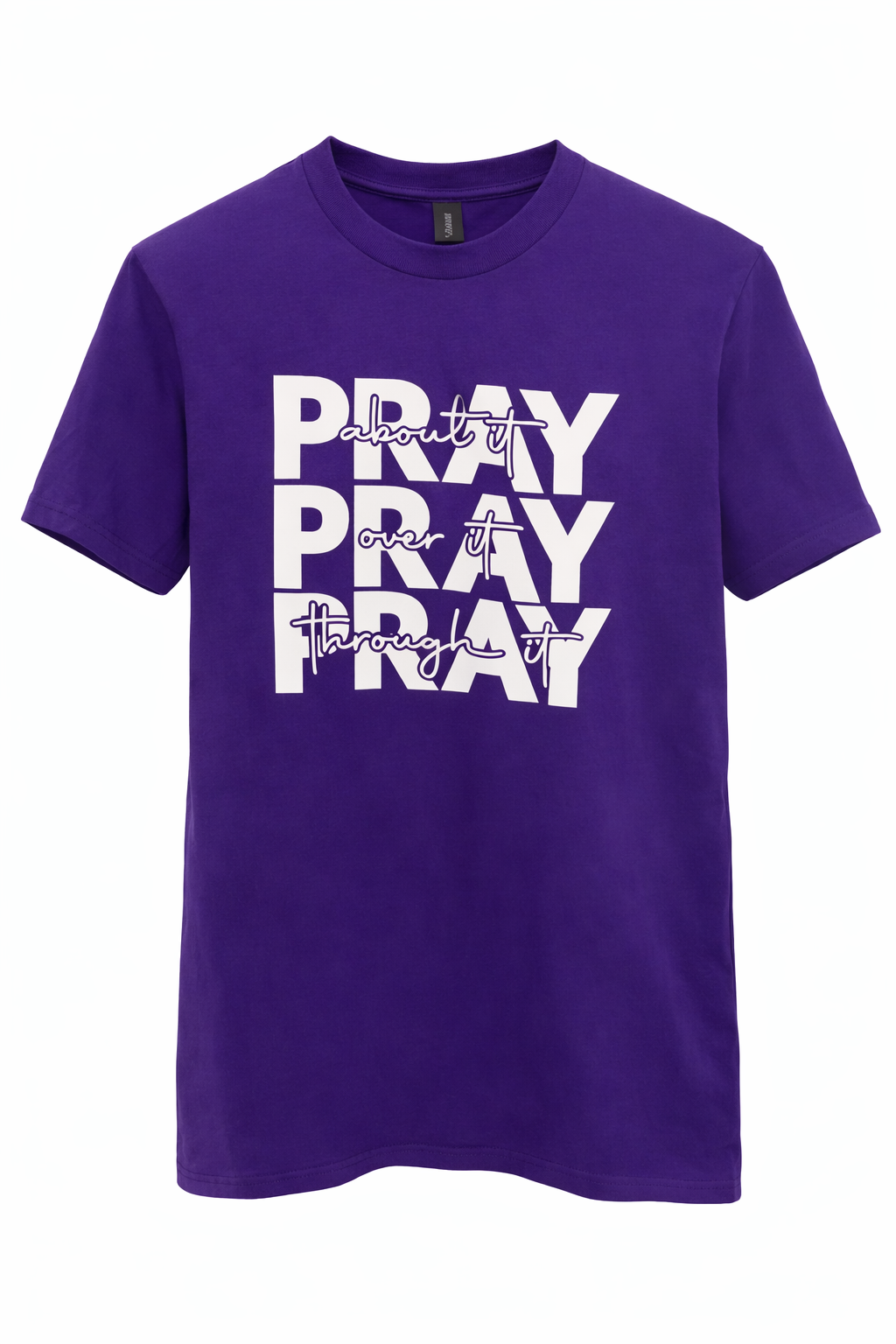 "Pray, Pray, Pray" T-Shirt