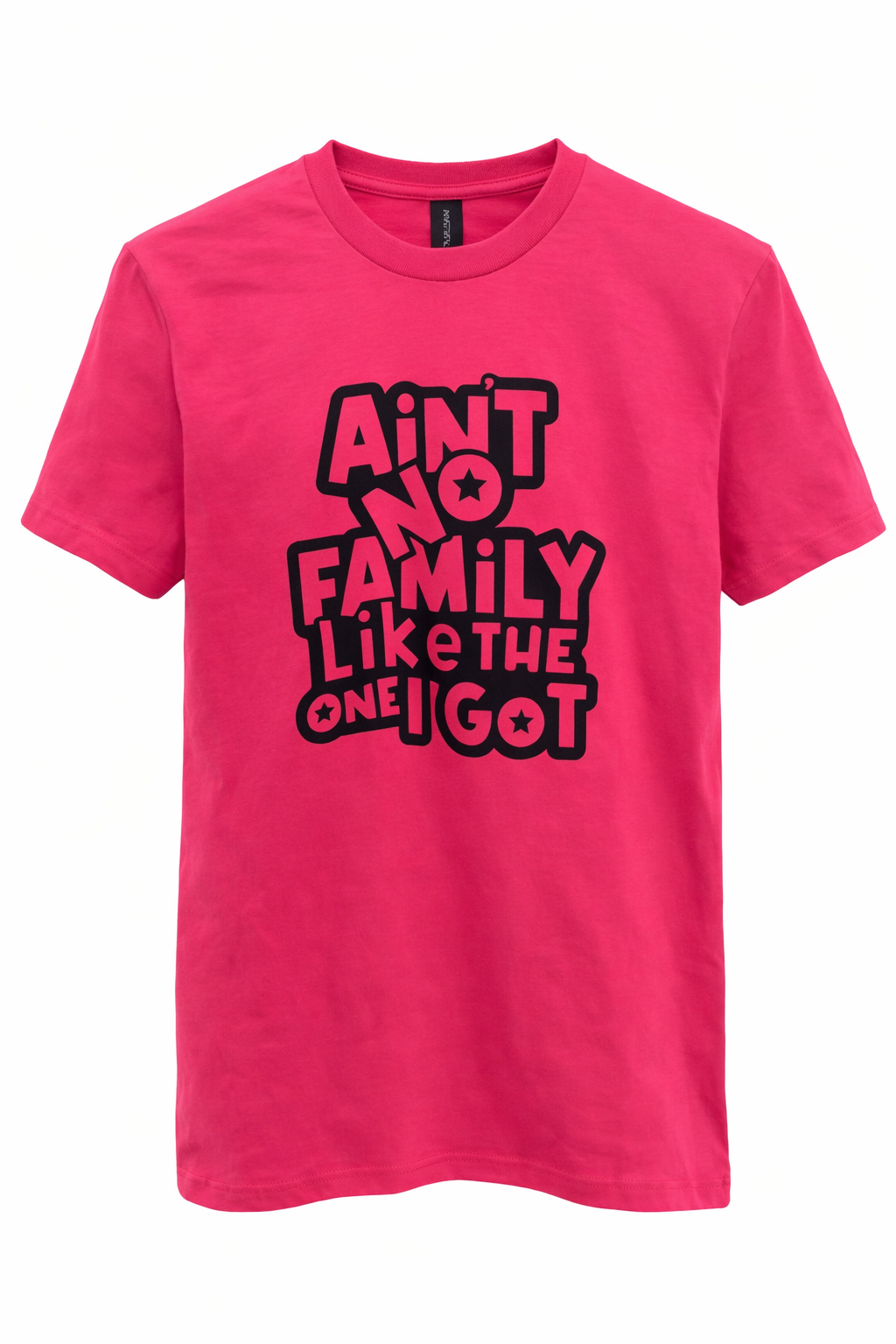 "Aint No Family" T-Shirt