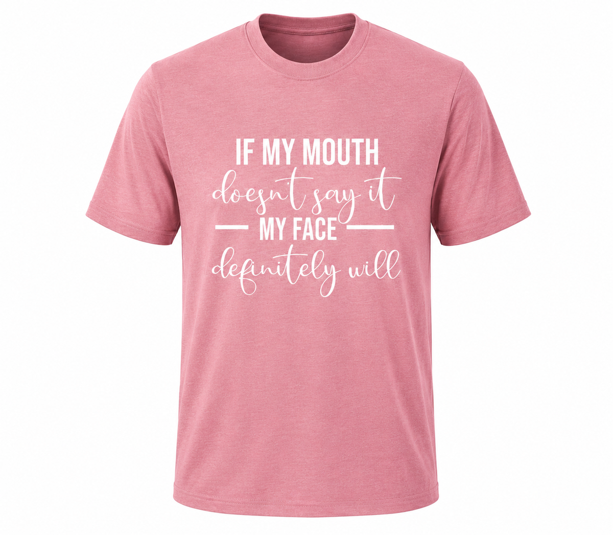 "My Mouth, My Face" T-Shirt