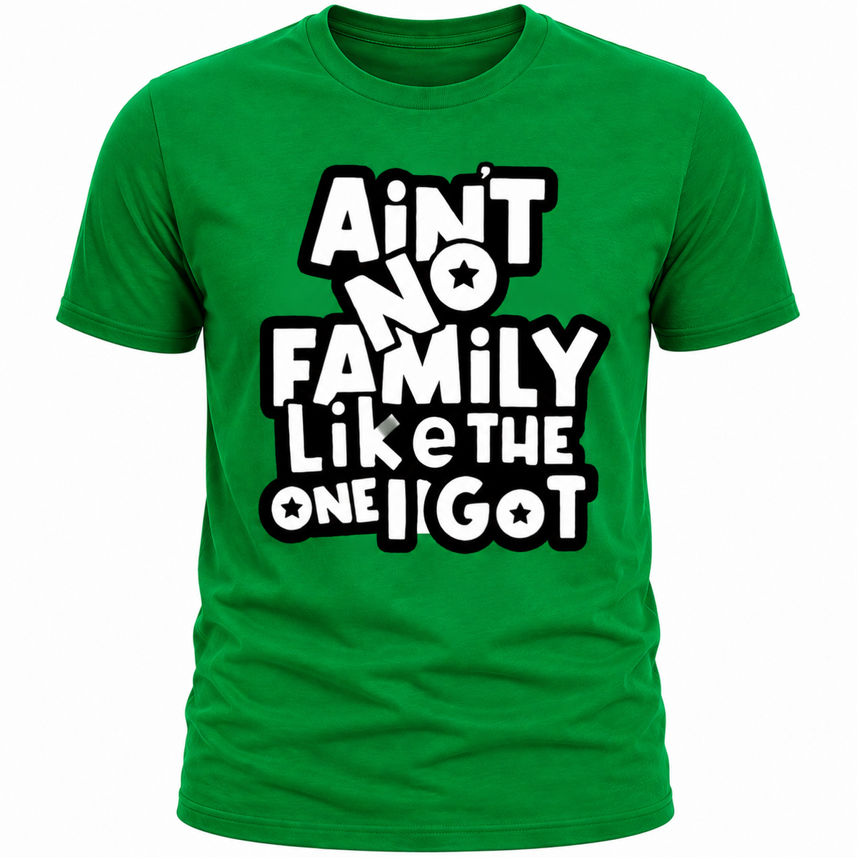 "Aint No Family" T-Shirt