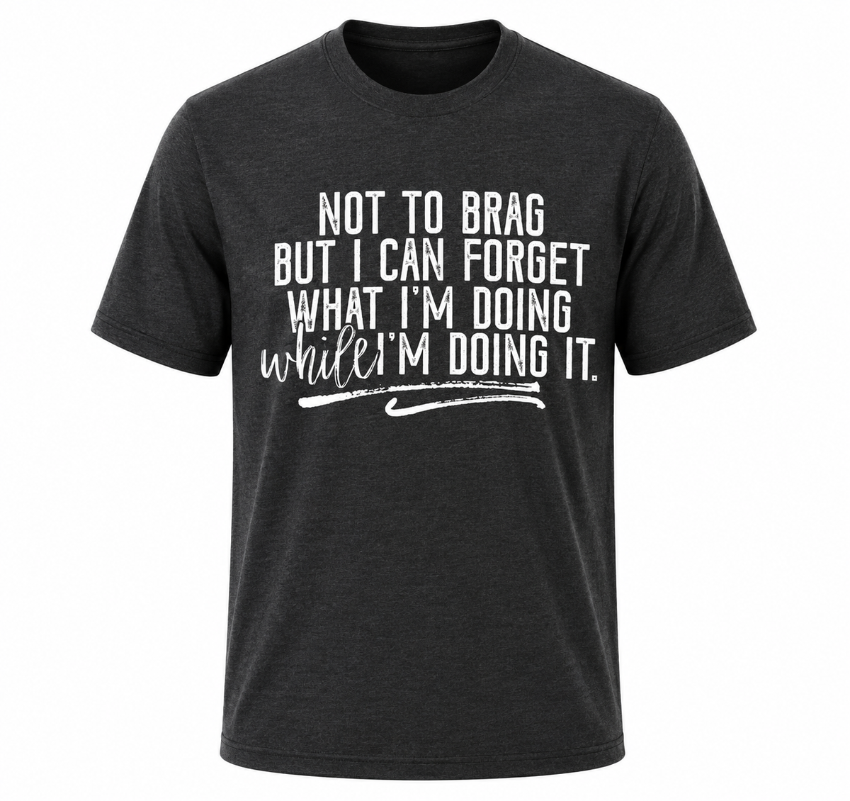 "Not to Brag" T-Shirt