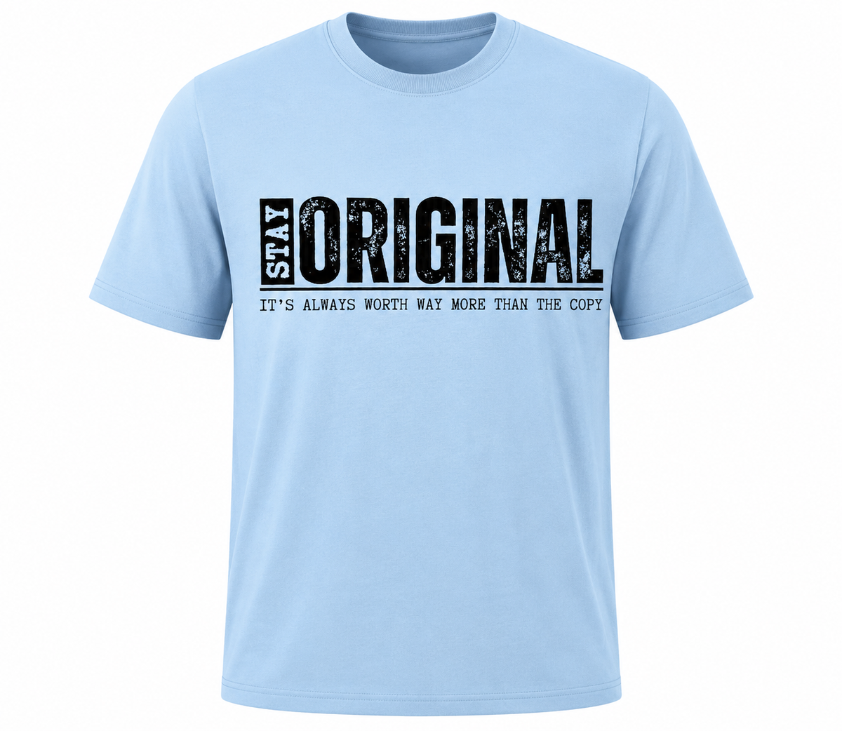 "Stay Orginal" T-Shirt