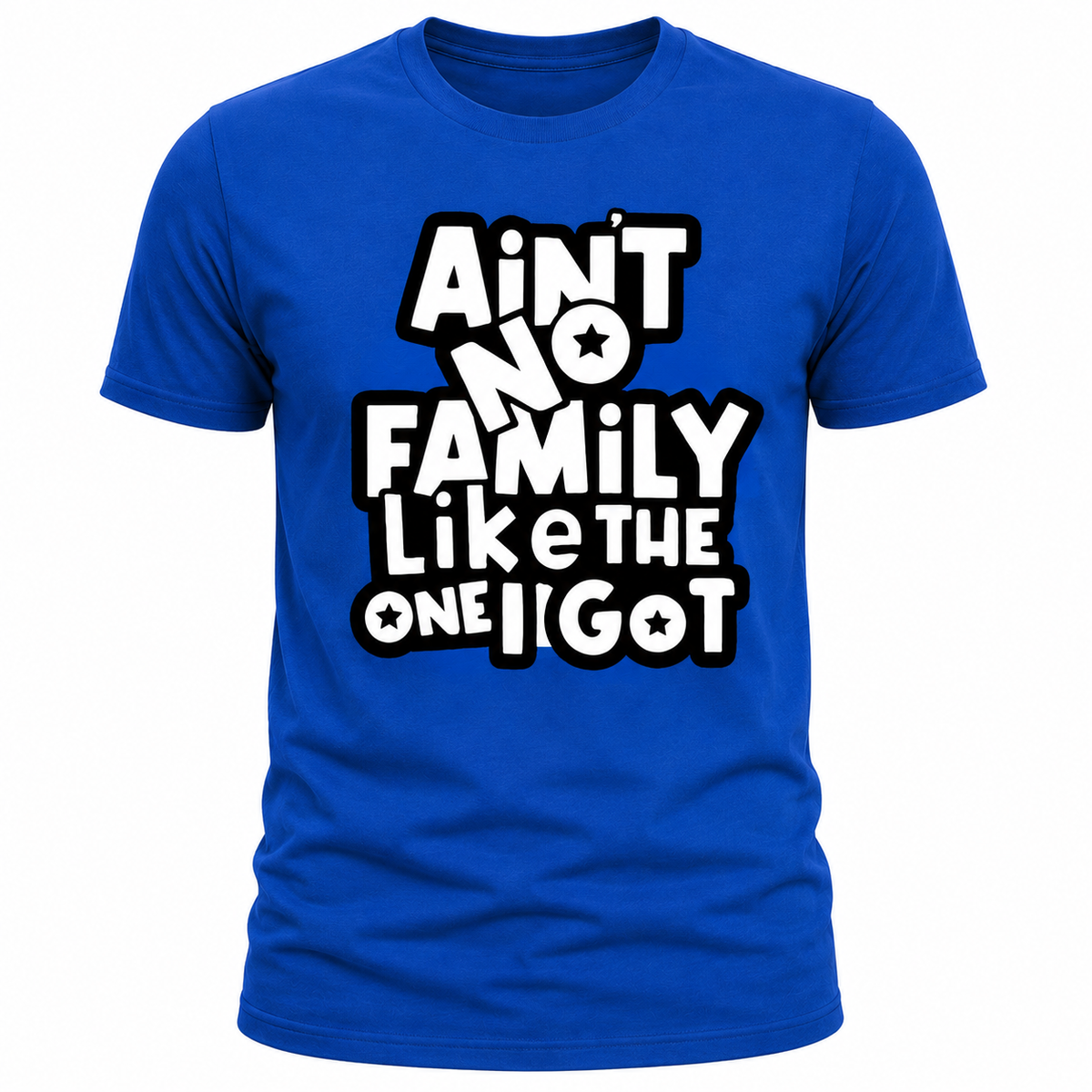 "Aint No Family" T-Shirt